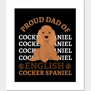 Dad of English Cocker Spaniel Life is better with my dogs Dogs I love all the dogs Posters and Art